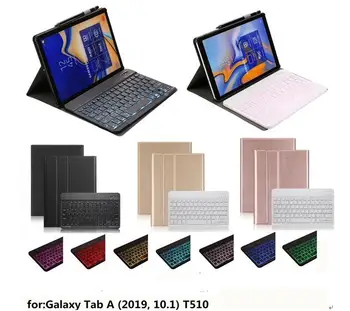 Калъф-клавиатура за Samsung Galaxy Tab A 10,1 2019 T510 T515 Tablet shell 7 цвята С подсветка Bluetooth Калъф за клавиатура + фолио + дръжка